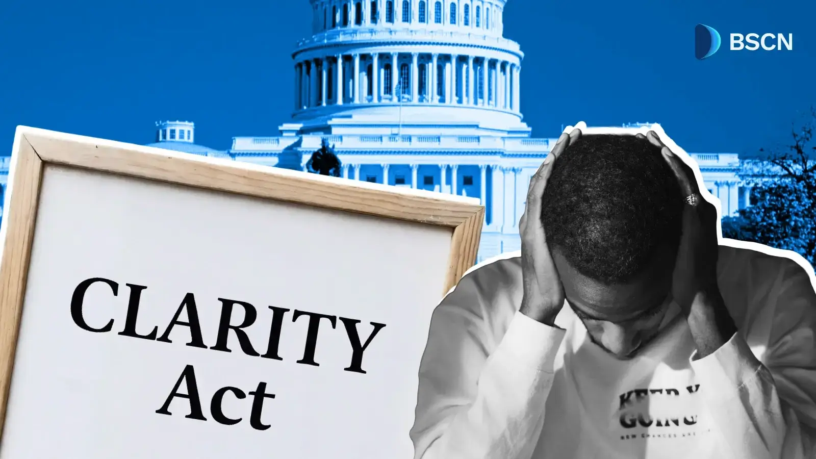 Cuộc bỏ phiếu về Đạo luật CLARITY bị hoãn, giờ thì sao?